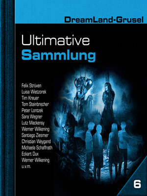 cover image of Dreamland Grusel, Ultimative Sammlung, Volume 6